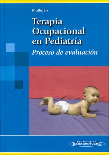 Portada del libro 9788479039813 Terapia Ocupacional en Pediatría. Proceso de Evaluación