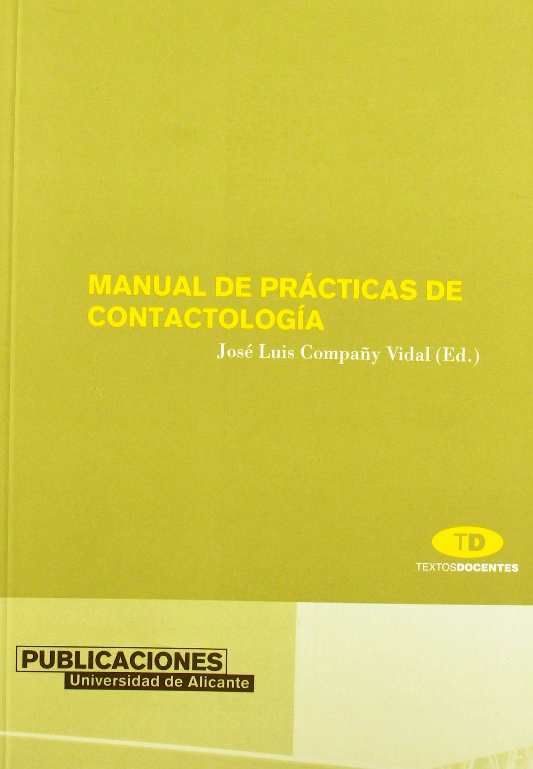 Portada del libro 9788479087029 Manual de Practicas de Contactologia