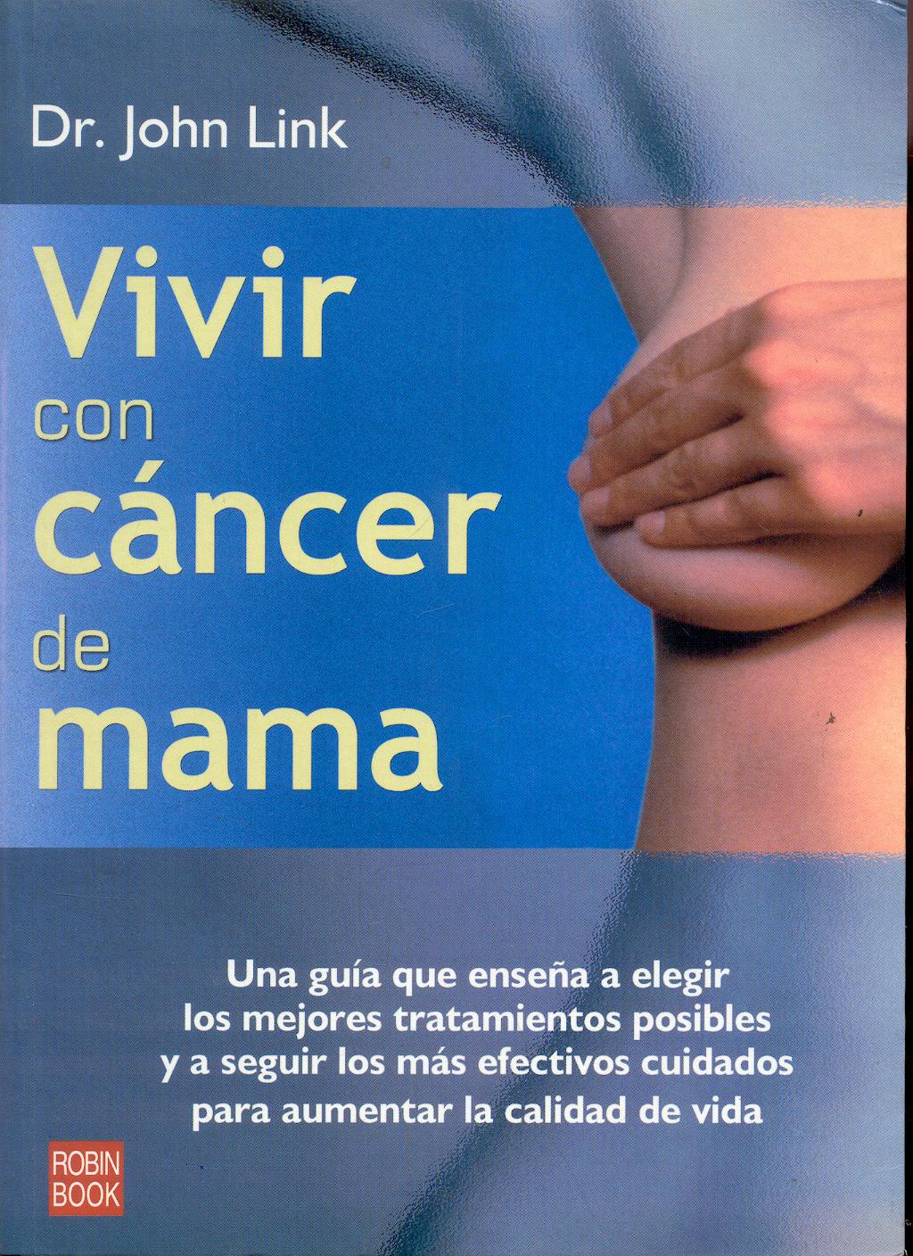 Portada del libro 9788479276522 Vivir con Cancer de Mama