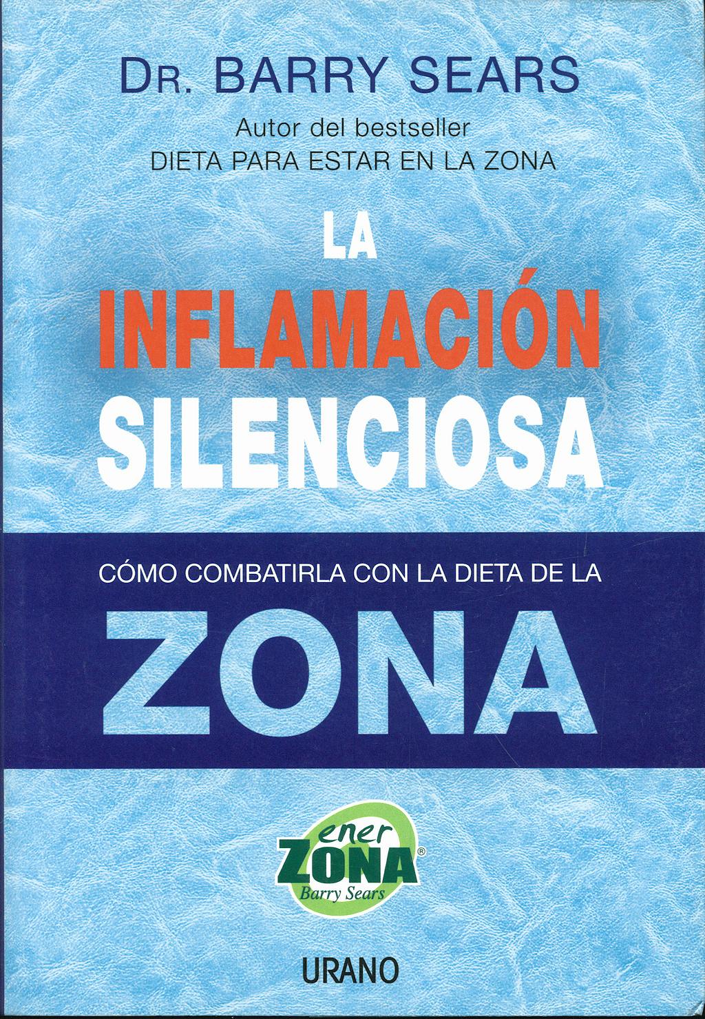 Portada del libro 9788479536367 La Inflamación Silenciosa. Cómo Combatirla con la Dieta de la Zona