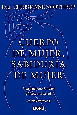 Portada del libro 9788479537487 Cuerpo de Mujer Sabiduria de Mujer. una Guia para la Salud Fisica y Emocional