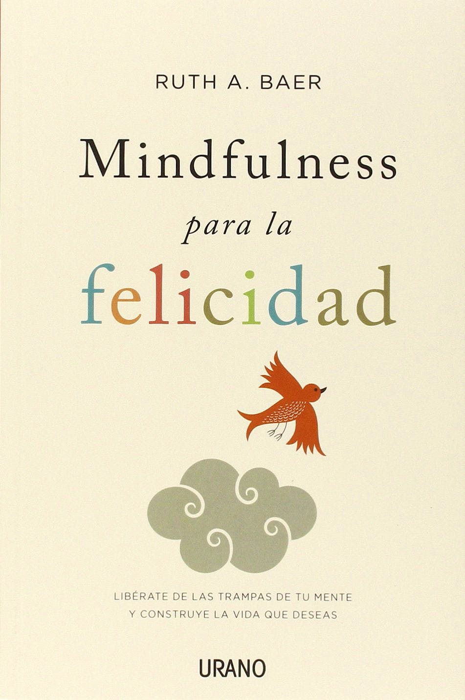 Portada del libro 9788479538859 Mindfulness para la Felicidad