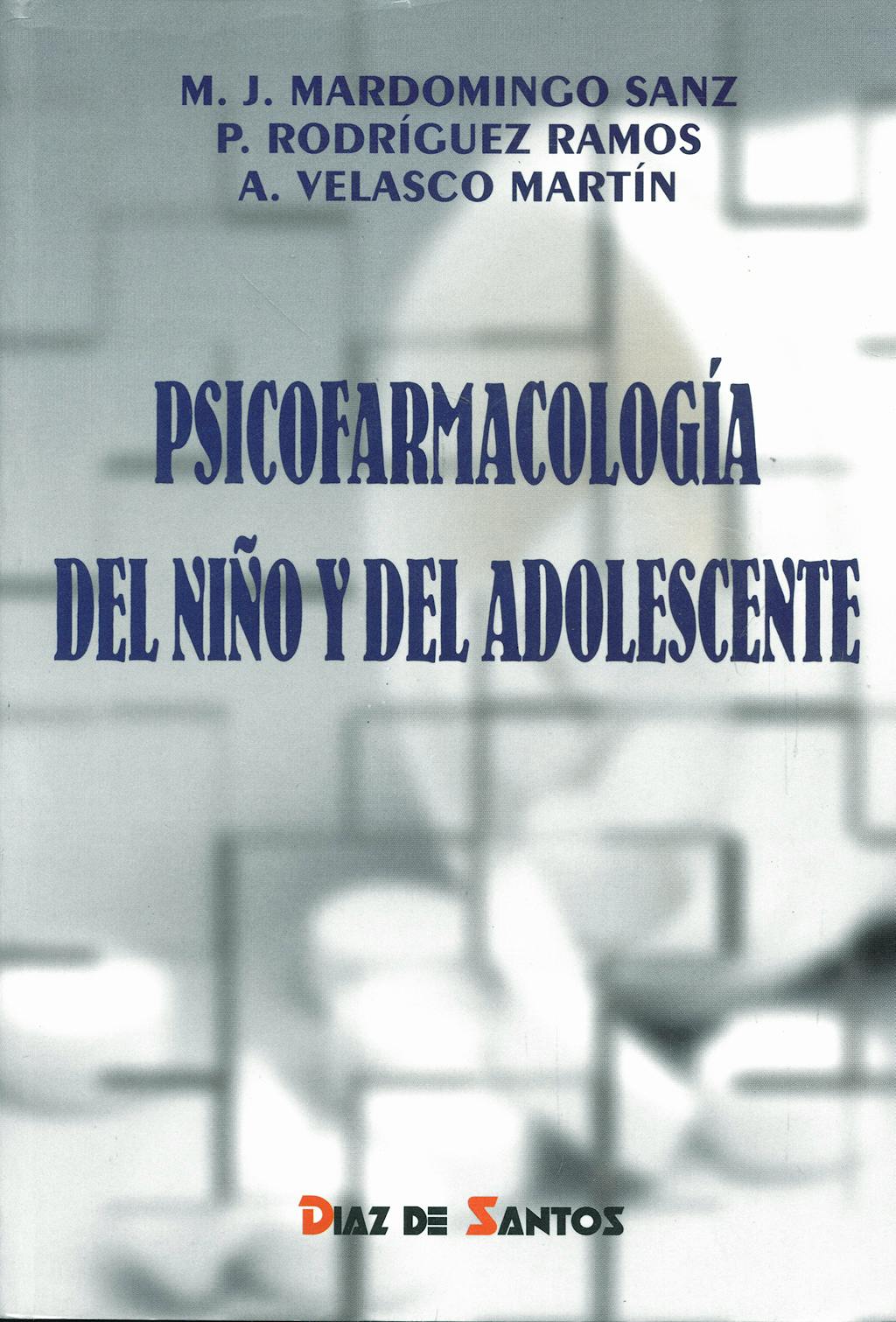 Portada del libro 9788479782931 Psicofarmacologia del Niño y del Adolescente