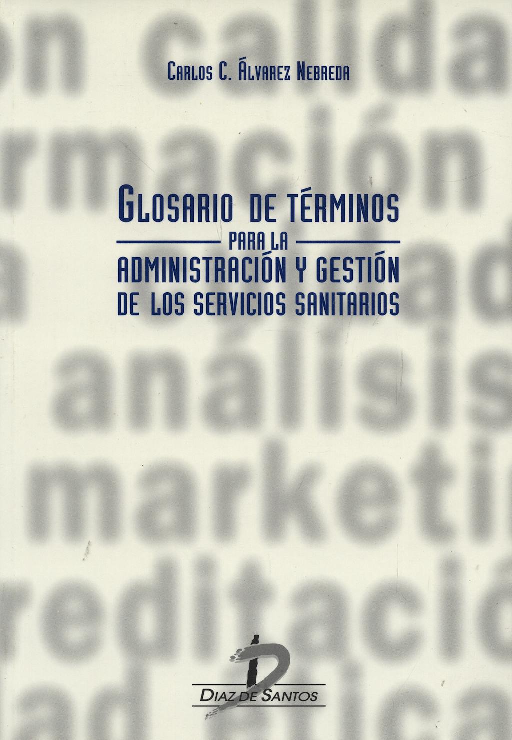 Portada del libro 9788479783495 Glosario de Terminos para la Administracion y Gestion de Servicios San