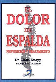 Portada del libro 9788479783938 El Dolor de Espalda. Prevencion y Tratamiento