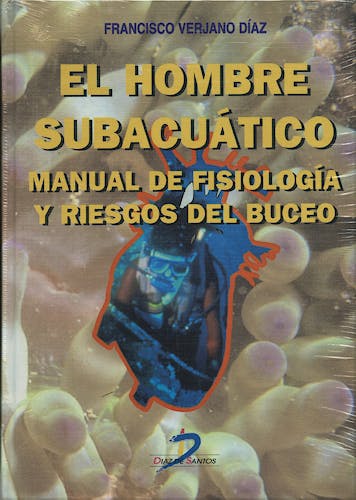 Portada del libro 9788479783969 El Hombre Subacuático. Manual de Fisiología y Riesgos del Buceo