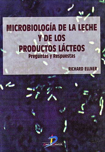 Portada del libro 9788479784416 Microbiología de la Leche y de los Productos Lácteos. Preguntas y Respuestas