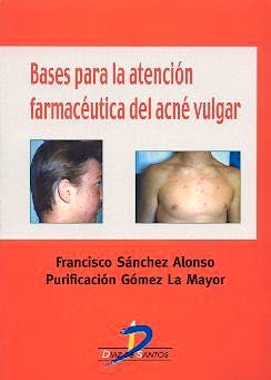 Portada del libro 9788479784539 Bases para la Atencion Farmaceutica del Acne Vulgar