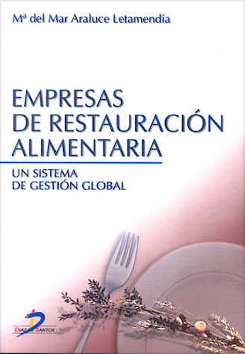 Portada del libro 9788479784607 Empresas de Restauración Alimentaria. Un Sistema de Gestión Global
