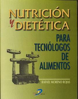 Portada del libro 9788479784652 Nutrición y Dietética para Tecnólogos de Alimentos