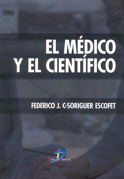 Portada del libro 9788479787028 El Medico y el Cientifico