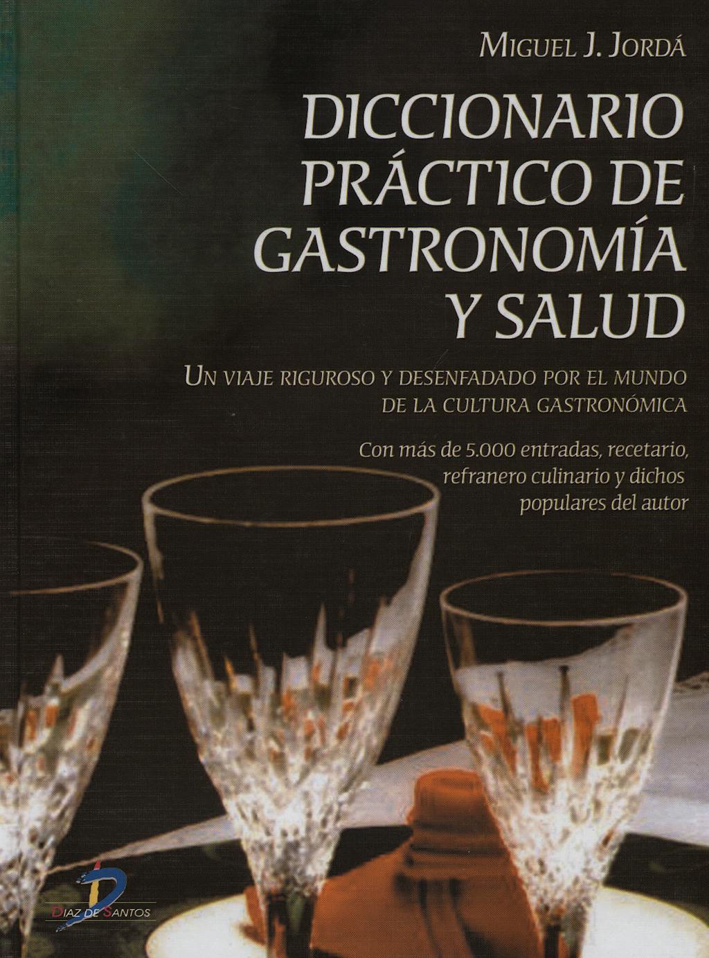 Portada del libro 9788479787714 Diccionario Practico de Gastronomia y Salud
