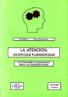 Portada del libro 9788479862602 La Atencion un Enfoque Pluridisciplinar