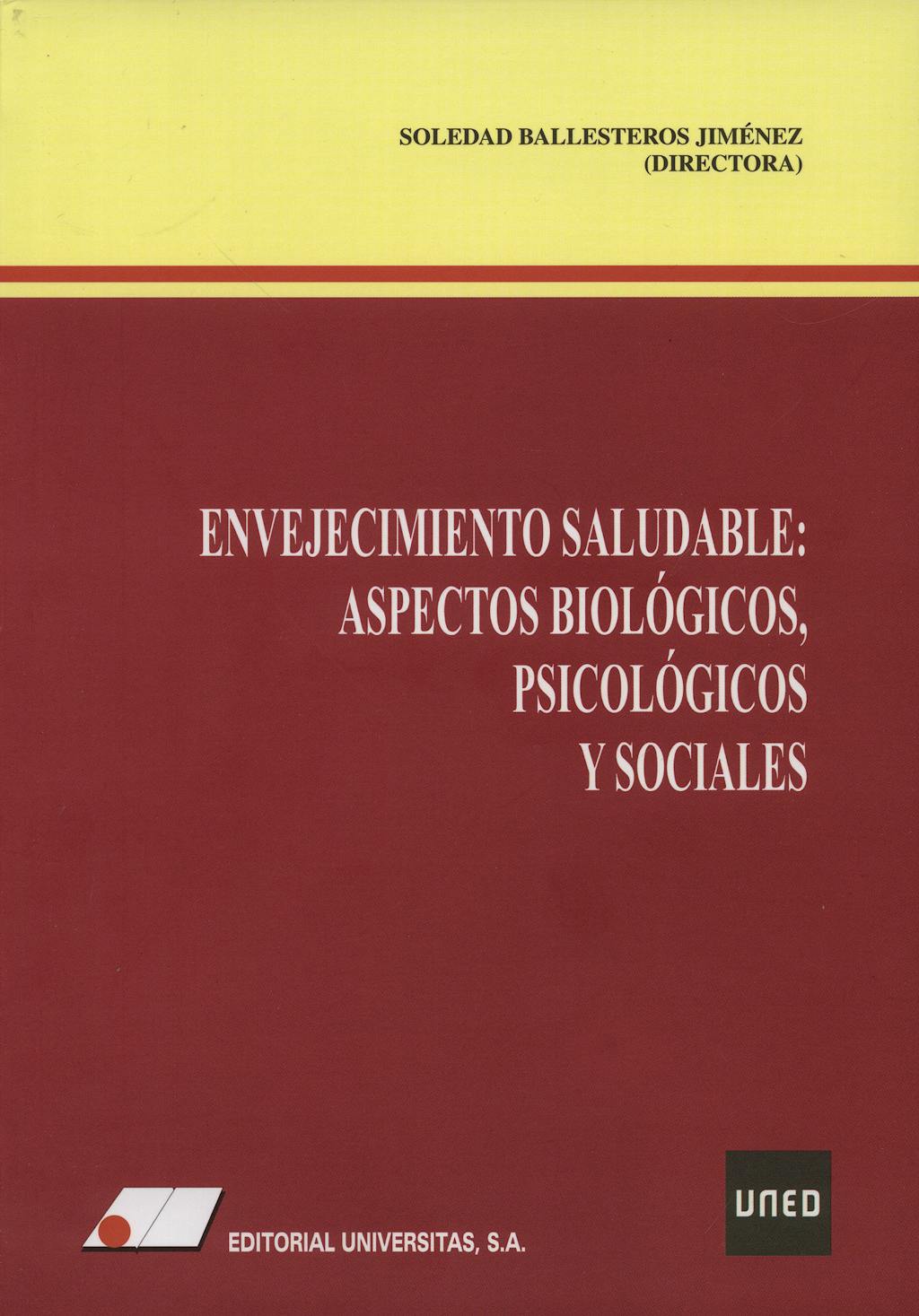 Portada del libro 9788479911959 Envejecimiento Saludable: Aspectos Biologicos Psicologicos y Sociales