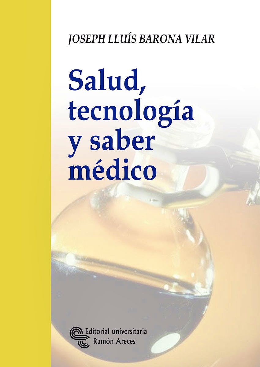 Portada del libro 9788480046657 Salud, Tecnología y Saber Médico