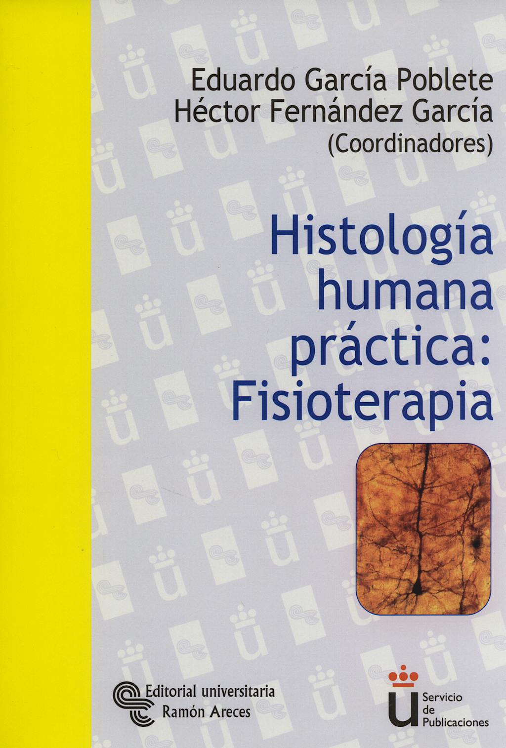 Portada del libro 9788480047913 Histologia Humana Practica: Fisioterapia