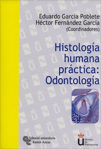 Portada del libro 9788480047920 Histologia Humana Practica: Odontologia