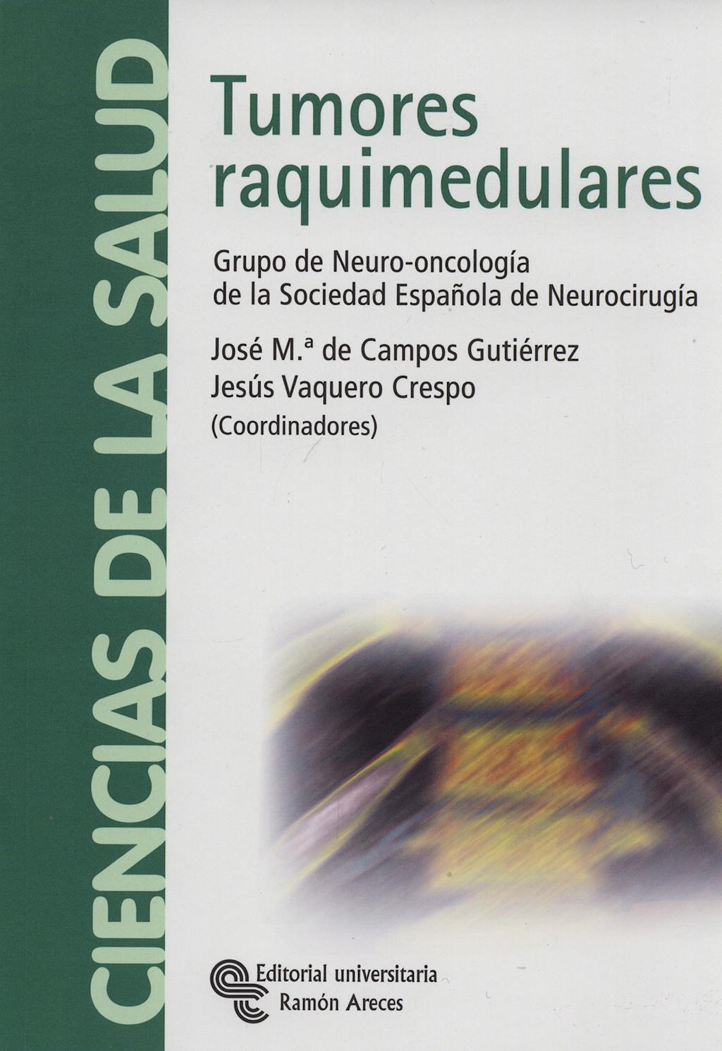 Portada del libro 9788480048019 Tumores Raquimedulares