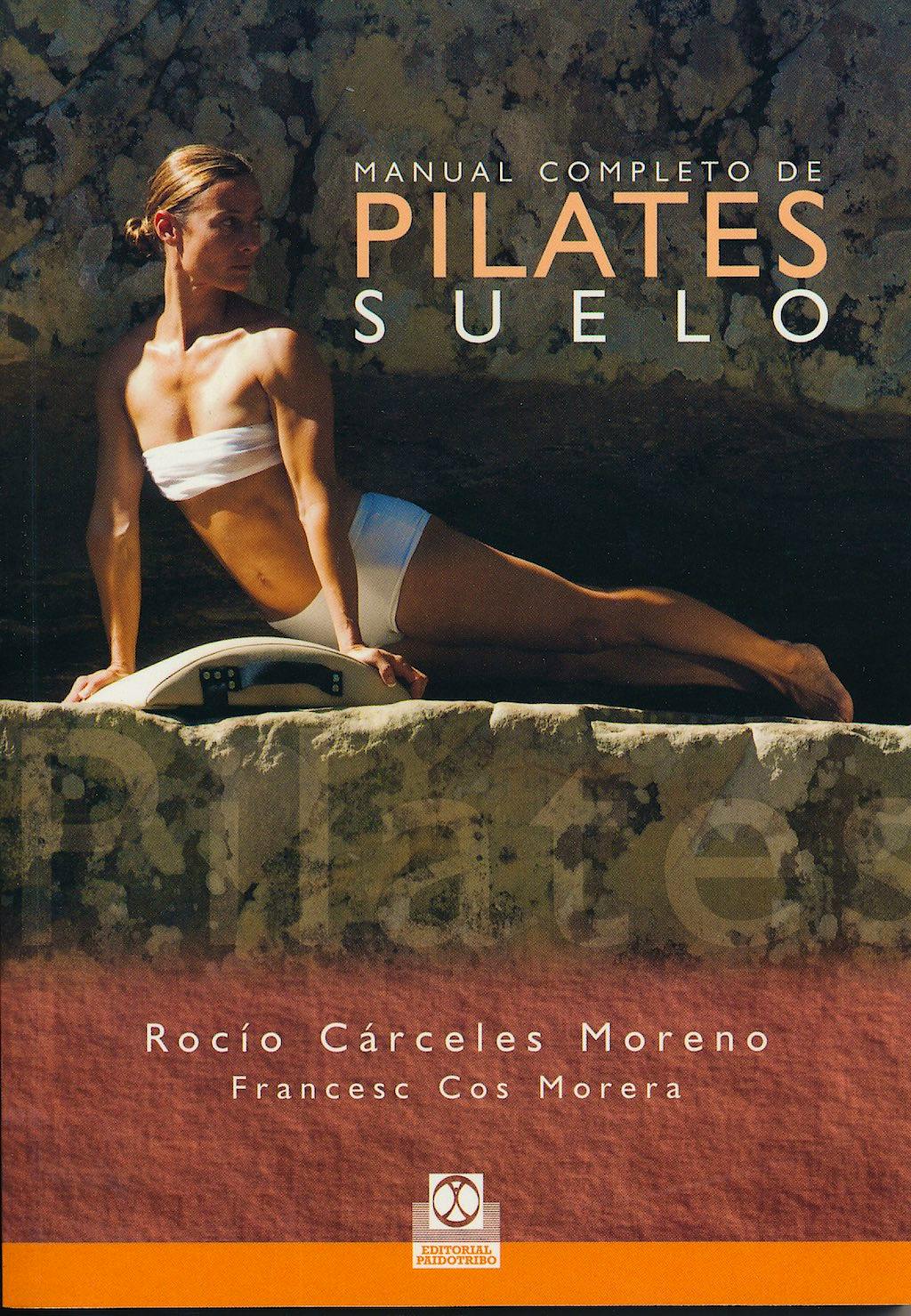 Portada del libro 9788480190282 Manual Completo de Pilates Suelo