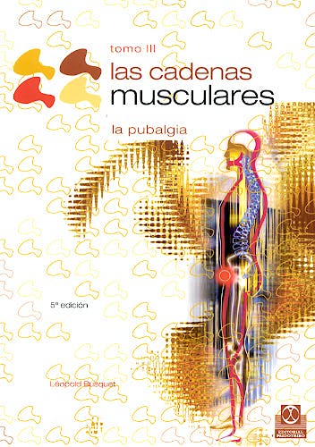 Portada del libro 9788480192217 Las Cadenas Musculares, Tomo 3. La Pubalgia