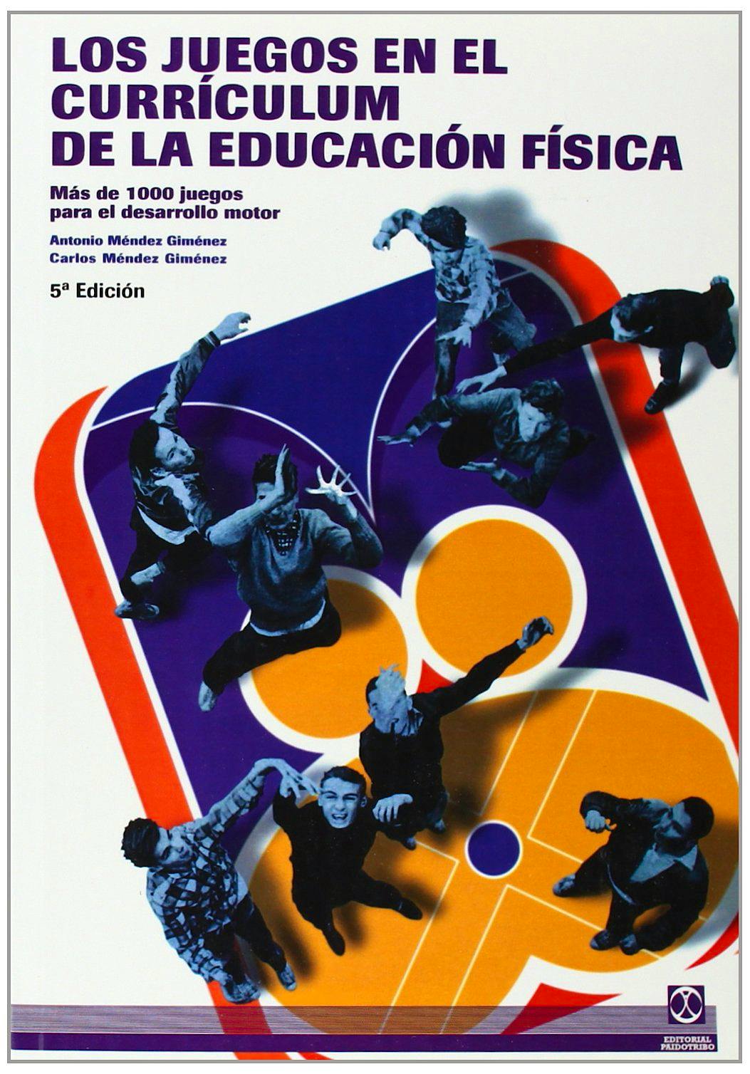 Portada del libro 9788480192835 Los Juegos en el Currículum de la Educación Física