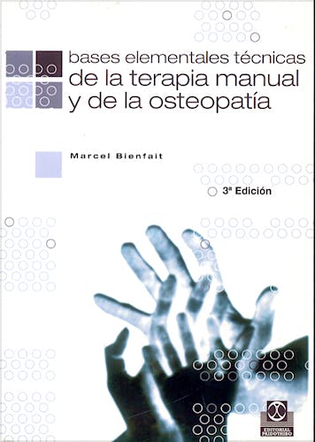 Portada del libro 9788480192927 Bases Elementales Tecnicas de la Terapia Manual y de la Osteopatia