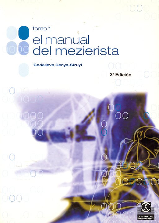 Portada del libro 9788480193511 El Manual del Mezierista, Tomo 1