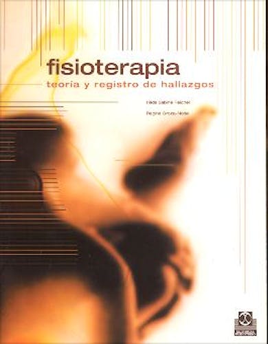 Portada del libro 9788480195966 Fisioterapia. Teoría y Registro de Hallazgos
