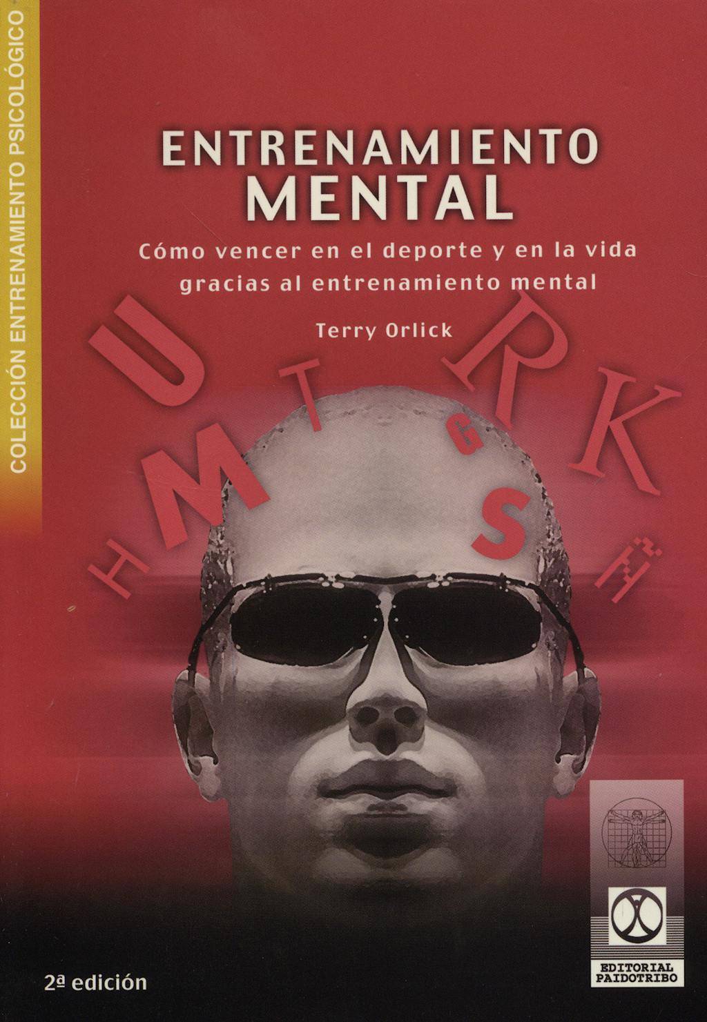 Portada del libro 9788480197052 Entrenamiento Mental: Como Vencer en el Deporte y en la Vida