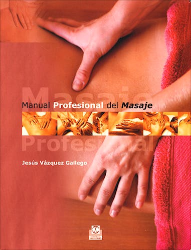 Portada del libro 9788480197250 Manual Profesional del Masaje