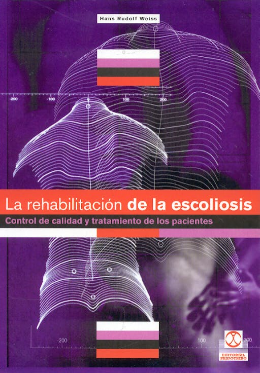 Portada del libro 9788480197304 La Rehabilitacion de la Escoliosis. Control de Calidad y Tratamiento de los Pacientes