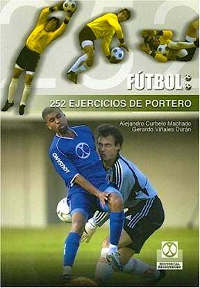 Portada del libro 9788480197809 Futbol: 252 Ejercicios de Portero