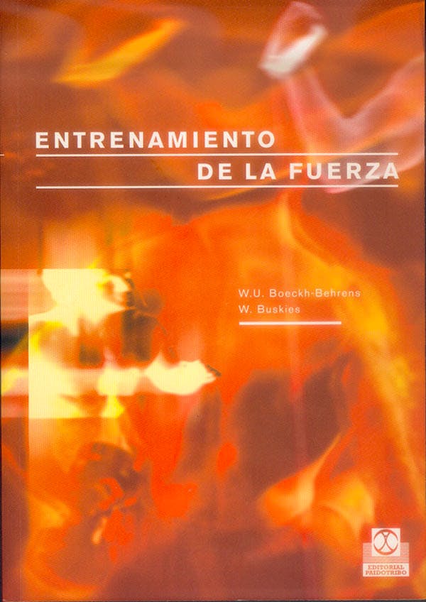 Portada del libro 9788480197939 Entrenamiento de la Fuerza. Los Mejores Ejercicios y Métodos para el Deporte y la Salud