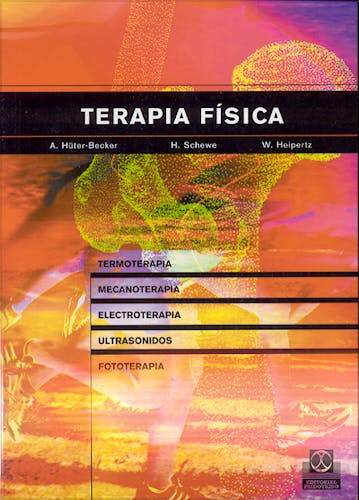 Portada del libro 9788480198004 Terapia Fisica. Termoterapia, Mecanoterapia, Electroterapia, Ultrasonidos, Fototerapia