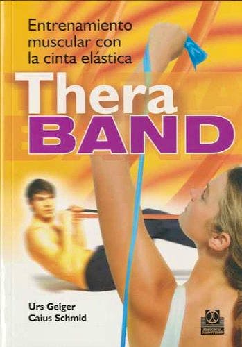 Portada del libro 9788480198936 Thera Band. Entrenamiento Muscular con la Cinta Elastica