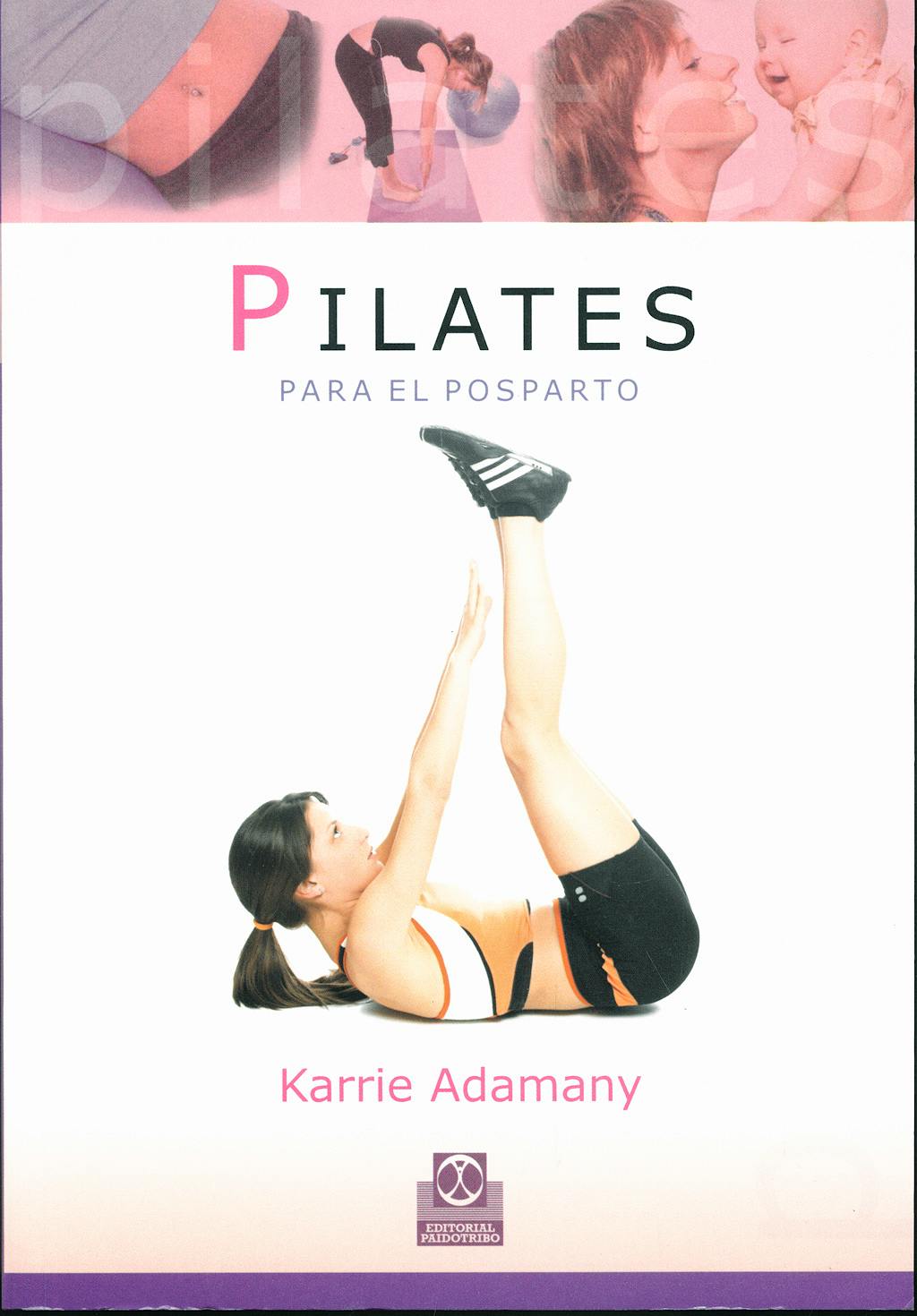Portada del libro 9788480199575 Pilates para el Posparto