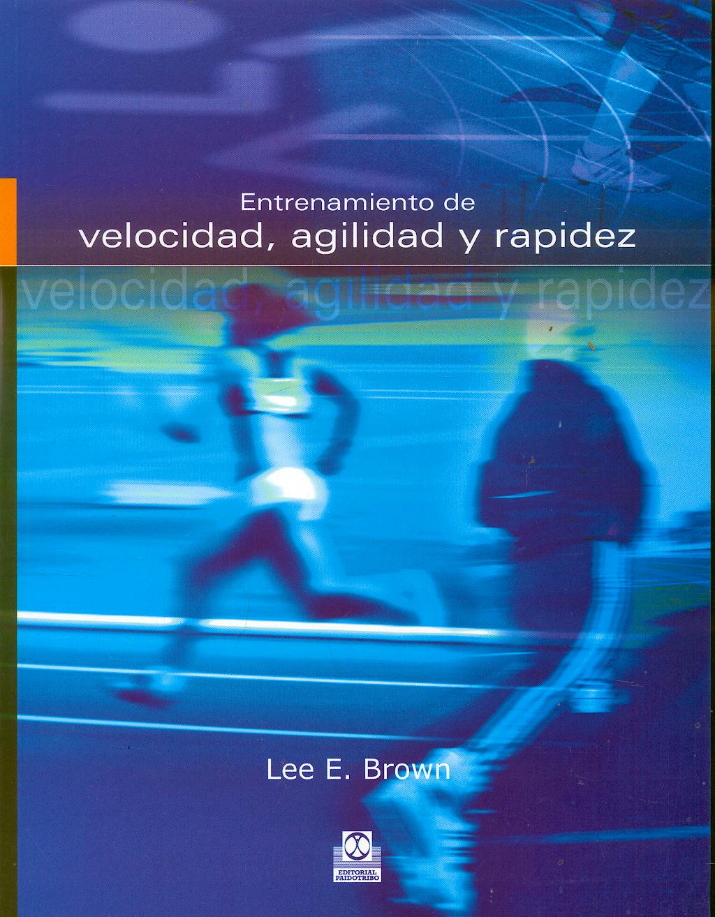 Portada del libro 9788480199650 Entrenamiento de Velocidad Agilidad y Rapidez