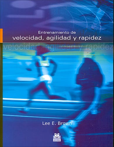 Portada del libro 9788480199650 Entrenamiento de Velocidad Agilidad y Rapidez