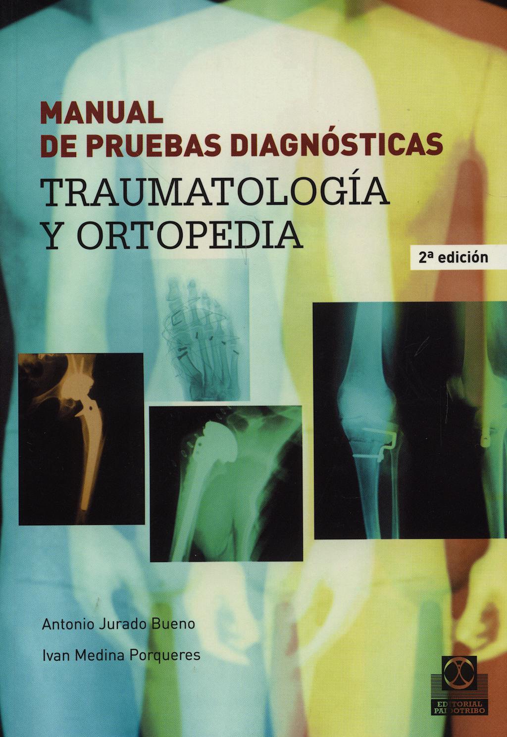 Portada del libro 9788480199810 Manual de Pruebas Diagnósticas. Traumatología y Ortopedia
