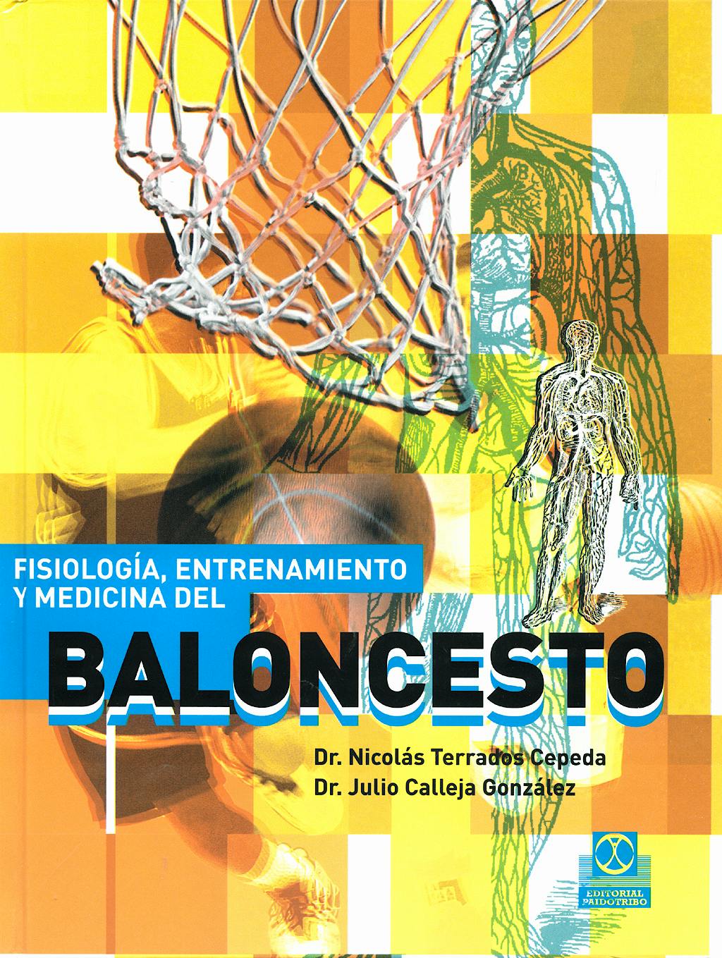 Portada del libro 9788480199858 Fisiologia, Entrenamiento y Medicina del Baloncesto