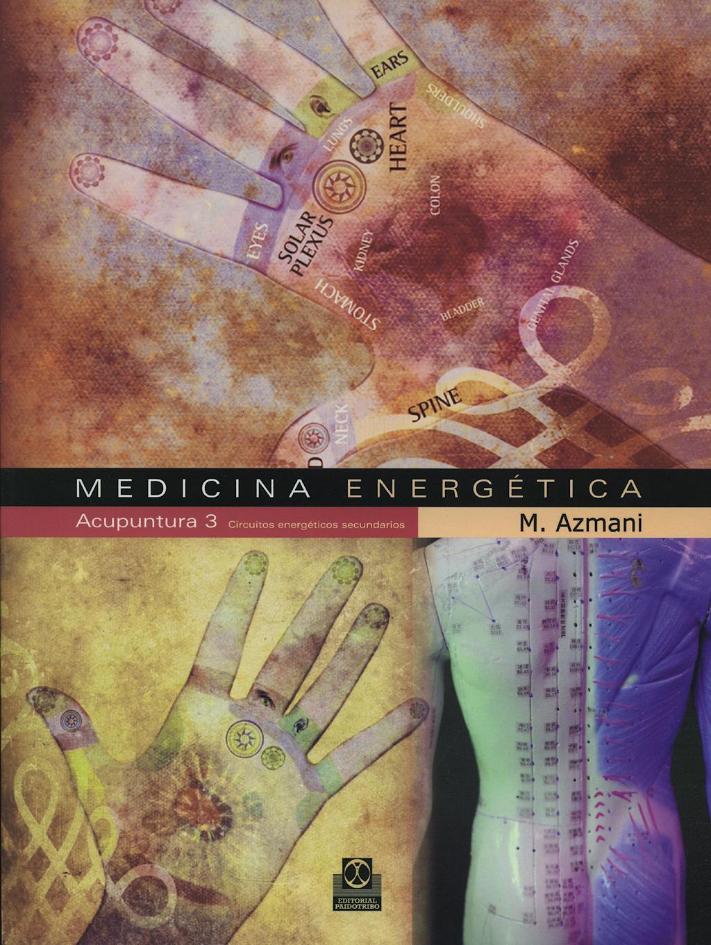 Portada del libro 9788480199889 Medicina Energetica. Acupuntura 3: Circuitos Energeticos Secundarios