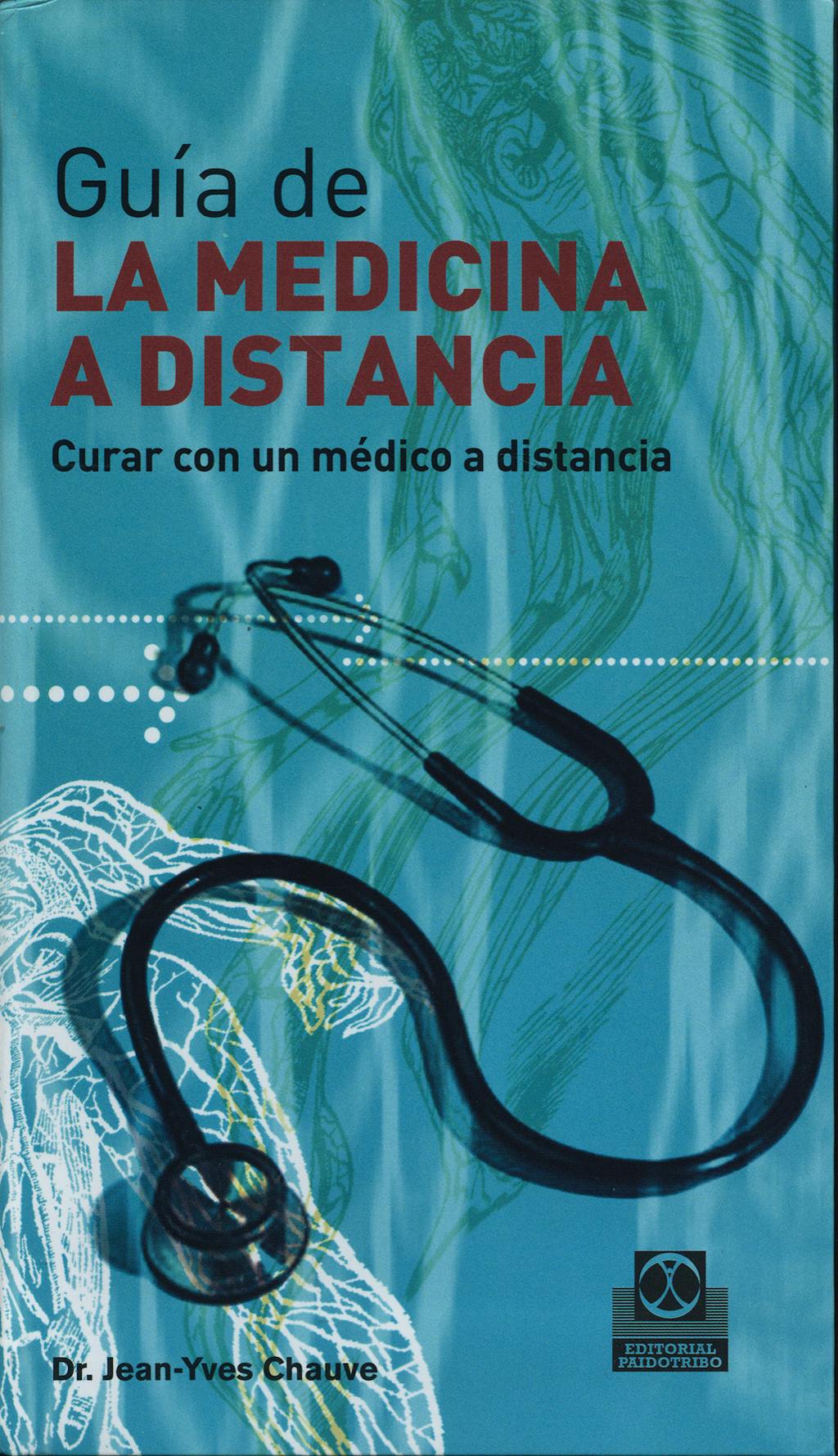 Portada del libro 9788480199902 Guia de la Medicina a Distancia - Tomo 2 (Azul)
