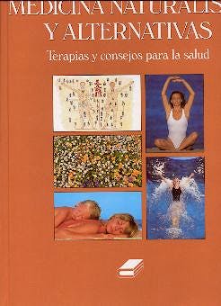 Portada del libro 9788480551892 Atlas de la Medicina Naturalista y Alternativas. Terapias y Consejos