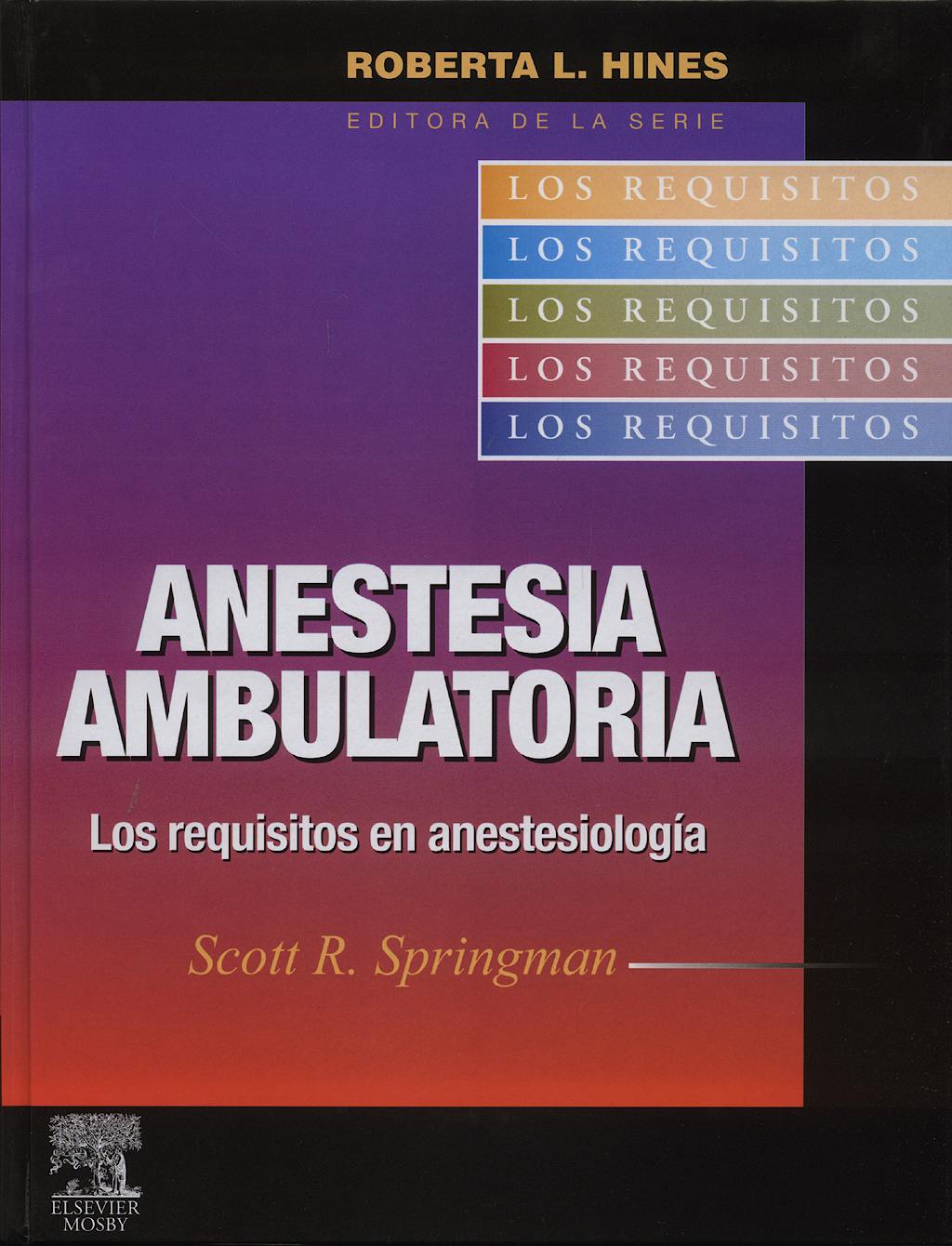 Portada del libro 9788480862745 Anestesia Ambulatoria. Los Requisitos en Anestesiología