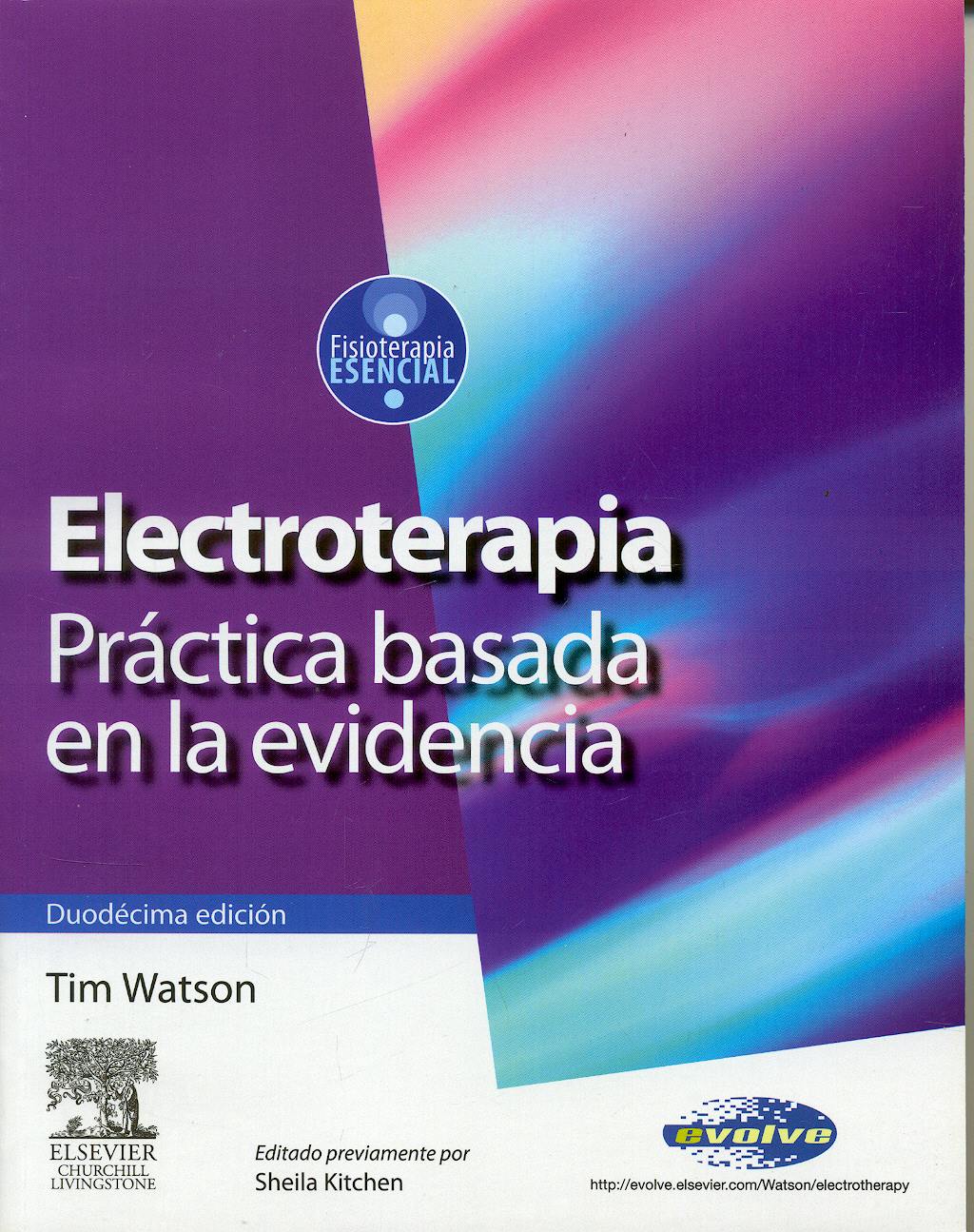 Portada del libro 9788480864442 Electroterapia. Práctica Basada en la Evidencia