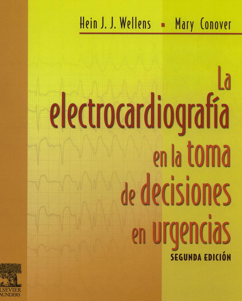 Portada del libro 9788480865937 La Electrocardiografía en la Toma de Decisiones en Urgencias
