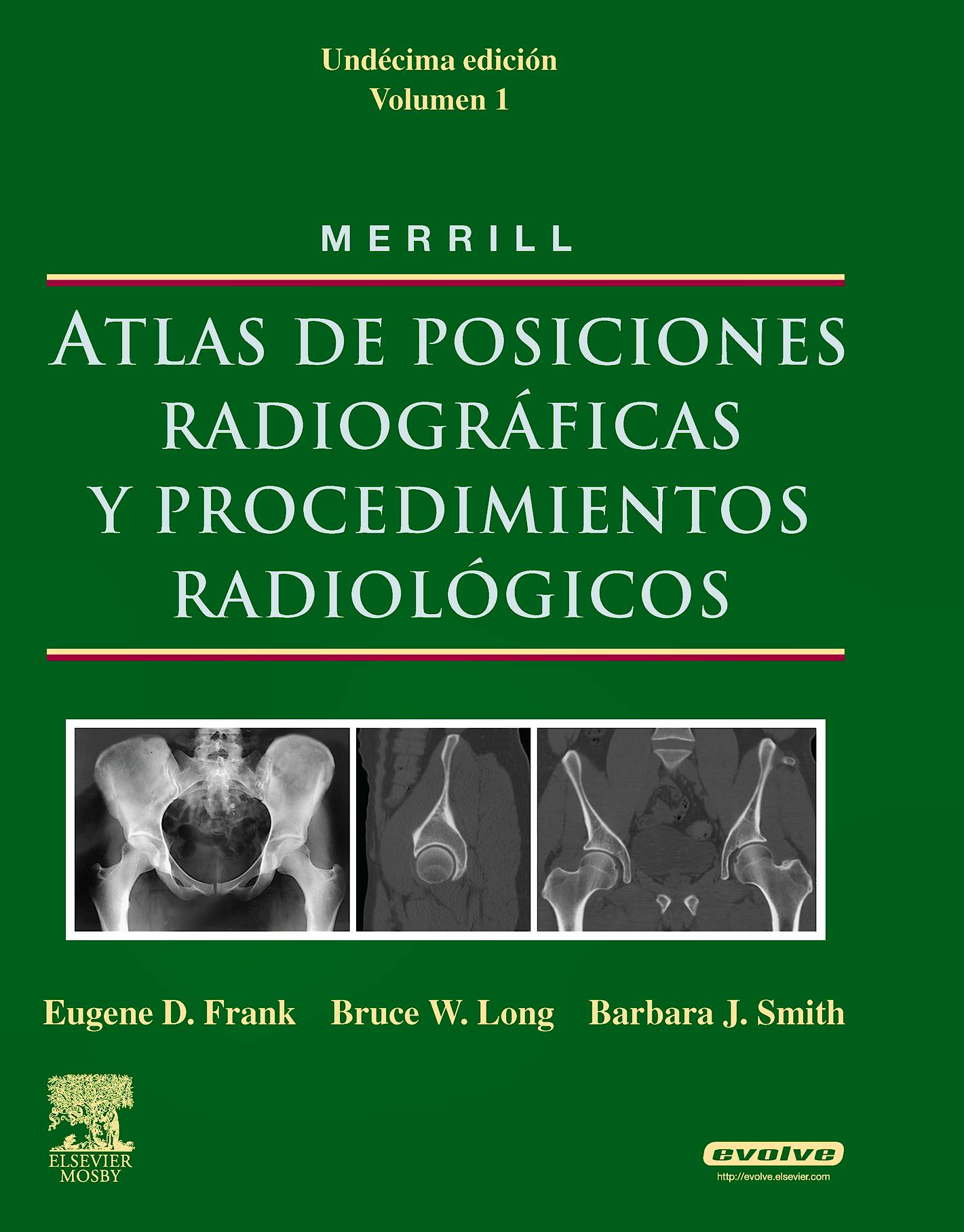 Portada del libro 9788480866545 Merrill Atlas de Posiciones Radiográficas y Procedimientos Radiológicos, 3 Vols.