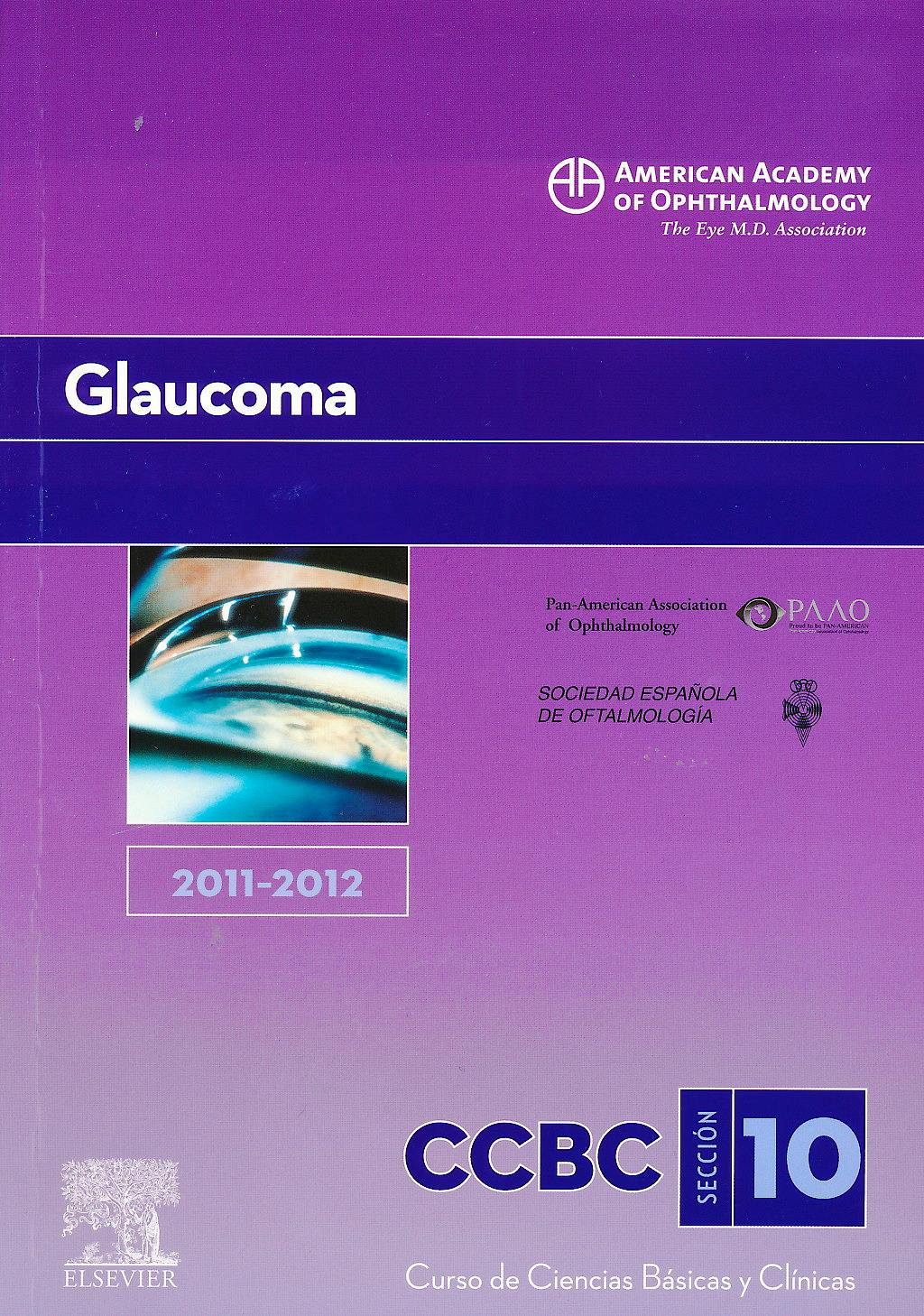Portada del libro 9788480869874 Glaucoma, Sección 10 (American Academy Of Ophthalmology 2011-2012)