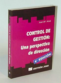 Portada del libro 9788480882460 Control de Gestion: Una Perspectiva de Dirección
