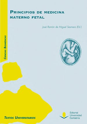 Portada del libro 9788481028249 Principios de la Medicina Materno Fetal
